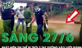 Sáng 27/6: Kinh hãi phát hiện thi thể nam giới bị trói 2 tay vướng vào lưới đánh cá ở Bình Phước
