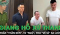 Tuấn 'thần đèn', Vi 'ngộ', Thu 'vệ sĩ': Cuộc sống hào nhoáng và con đường phạm pháp