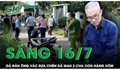 Sáng 16/7: Gã hàng xóm 'hổ báo' vác rựa chém dã man 2 cha con thương vong