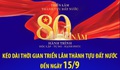 Kéo dài thời gian Triển lãm thành tựu đất nước đến ngày 15/9