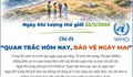 Ngày Khí tượng thế giới 23/3/2026: 'Quan trắc hôm nay, bảo vệ ngày mai'