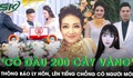 ‘Cô dâu 200 cây vàng’ bất ngờ thông báo ly hôn, lên tiếng về chuyện chồng nhắn tin với người khác