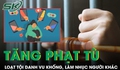 Đề xuất tăng án tù loạt tội danh vu khống, làm nhục người khác gây bức xúc dư luận