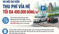 [Infographic] Hà Nội dự kiến thu phí vỉa hè tối đa 400.000 đồng/m2