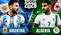 Nhận định, dự đoán tỷ số Argentina vs Algeria: Đương kim vô địch thị uy sức mạnh
