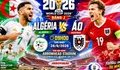 Nhận định, dự đoán tỉ số Algéria vs Áo: 'Chung kết ngược' giành vé đi tiếp