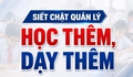 Siết chặt quản lý dạy thêm, học thêm