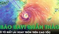 Bão Ba Vì quần thảo Đài Loan (Trung Quốc): Kinh hoàng khoảnh khắc ô tô xoay gần 360 độ trên cao tốc