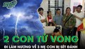 3 mẹ con đi làm nương về bị sét đánh, 2 con tử vong