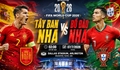 Nhận định, dự đoán tỉ số Bồ Đào Nha vs Tây Ban Nha: Thử thách cực đại cho Ronaldo và đồng đội