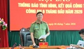 Công an tỉnh Tuyên Quang cập nhật tiến độ điều tra kết quả thi THPT được dư luận đặc biệt quan tâm