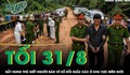 Bắt hung thủ giết người bán vé số rồi giấu xác ở khu vực biên giới, phẫn nộ lý do ra tay