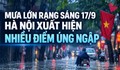 Mưa lớn rạng sáng 17/9, Hà Nội xuất hiện nhiều điểm ngập úng