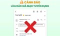 Bị lừa mất gần 2 tỷ đồng khi tuyển dụng nhân sự online vào ngân hàng