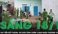 Sáng 18/1: Vay tiền không được, nam công nhân xuống bếp lấy dao chém 2 bạn nhậu thương vong