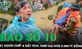 B&#227;o số 10 Bualoi: 51 người chết v&#224; mất t&#237;ch, thiệt hại hơn 8.000 tỷ đồng