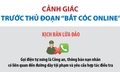 Cảnh báo thủ đoạn lừa đảo 'bắt cóc online' nhằm vào học sinh, sinh viên