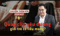 [PODCAST CHUYỆN THẦM K&#205;N] Quay clip y&#234;u đương, giới trẻ c&#243; &#39;liều mạng&#39;?