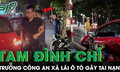 Tạm đình chỉ trưởng Công an xã lái ô tô tông loạt xe máy, rời khỏi hiện trường sau khi gây tai nạn
