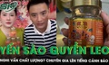 'Bóc phốt’ yến sào giá rẻ của vợ chồng Quyền leo: Chuyên gia lên tiếng cảnh báo