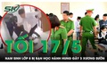 Tối 17/5: Xót xa nam sinh lớp 8 bị bạn học hành hung gãy 3 xương sườn, quay clip khoe 'chiến tích'