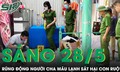 Sáng 28/5: Vợ bỏ nhà đi, chồng sát hại dã man con gái ruột gây rúng động Tiền Giang