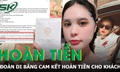 Đoàn Di Băng cam kết hoàn tiền cho khách hàng còn giữ sản phẩm