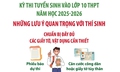 Kỳ thi vào lớp 10 năm học 2025-2026: Những lưu ý quan trọng với thí sinh