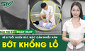 Bản tin Y tế 20/7: Phẫu thuật u sắc tố khổng lồ, nhiều l&#244;ng ở lưng b&#233; 8 tuổi