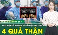 Bản tin Y tế 24/7: Đau lưng, tiểu đục,người phụ nữ bất ngờ ph&#225;t hiện c&#243; 4 quả thận
