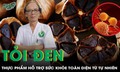 Tỏi đen: Thực phẩm hỗ trợ sức khỏe to&#224;n diện từ tự nhi&#234;n