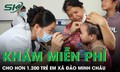 Hơn 1.200 trẻ em tại xã đảo duy nhất của Hà Nội được khám bệnh miễn phí