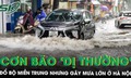 B&#227;o Kajiki l&#224; cơn b&#227;o ‘dị thường’, đổ bộ miền Trung nhưng g&#226;y mưa lớn, ngập nặng ở H&#224; Nội