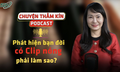 [PODCAST CHUYỆN THẦM KÍN] Phát hiện bạn đời có clip nóng – phải làm sao?