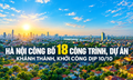 Hà Nội công bố 18 dự án nổi bật dịp 10/10