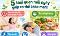 5 thói quen đơn giản mỗi ngày giúp cơ thể khỏe mạnh hơn