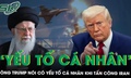 Ông Trump thừa nhận có yếu tố cá nhân khi ra quyết định tấn công Iran