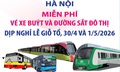 Hà Nội miễn phí vé xe buýt và đường sắt đô thị dịp nghỉ Lễ Giỗ Tổ, 30/4 và 1/5/2026
