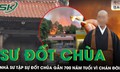 Nhà sư tập sự đốt chùa gần 700 năm tuổi vì ‘chán ghét cuộc đời’, làm hư hại hơn 1.000m2 công trình