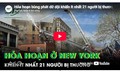 Hỏa hoạn bùng phát dữ dội khiến ít nhất 21 người bị thương ở New York