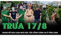Trưa 17/8: Xử lý đối tượng hành hung cán bộ công an đang làm nhiệm vụ ở Vĩnh Long