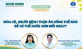 Truyền hình trực tuyến: Mùa hè, người bệnh thận ăn uống thế nào để khỏe hơn?
