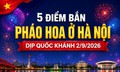 5 điểm bắn pháo hoa ở Hà Nội dịp Quốc khánh 2/9