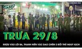 Trưa 29/8: Rượu vào lời ra, thanh niên vác dao chém 2 người nguy kịch