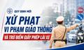 Quy định mới về xử phạt giao thông và trừ điểm giấy phép lái xe