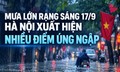 Mưa lớn rạng sáng 17/9, Hà Nội xuất hiện nhiều điểm ngập úng