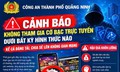 Cảnh báo thủ đoạn lôi kéo người dân tham gia cờ bạc trực tuyến
