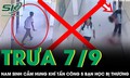 Trưa 7/9: Nam sinh cầm hung khí tấn công 5 bạn học bị thương, từng được chẩn đoán stress trầm trọng