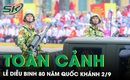 To&#224;n cảnh Lễ diễu binh, diễu h&#224;nh 80 năm C&#225;ch mạng th&#225;ng T&#225;m th&#224;nh c&#244;ng v&#224; Quốc kh&#225;nh 2/9 