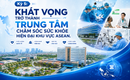 Kỳ 5: Khát vọng trở thành Trung tâm chăm sóc sức khoẻ hiện đại khu vực ASEAN